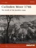 Culloden Moor 1746: The death of the Jacobite cause (Campaign 106)