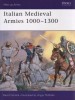Italian Medieval Armies 1000-1300 (Men-at-Arms Series 376)