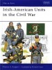 Irish-American Units in the Civil War (Men-at-Arms Series 448)